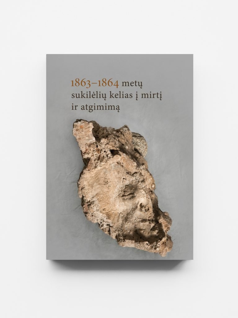 1863-1864 metų sukilėlių kelias į mirtį ir atgimimą