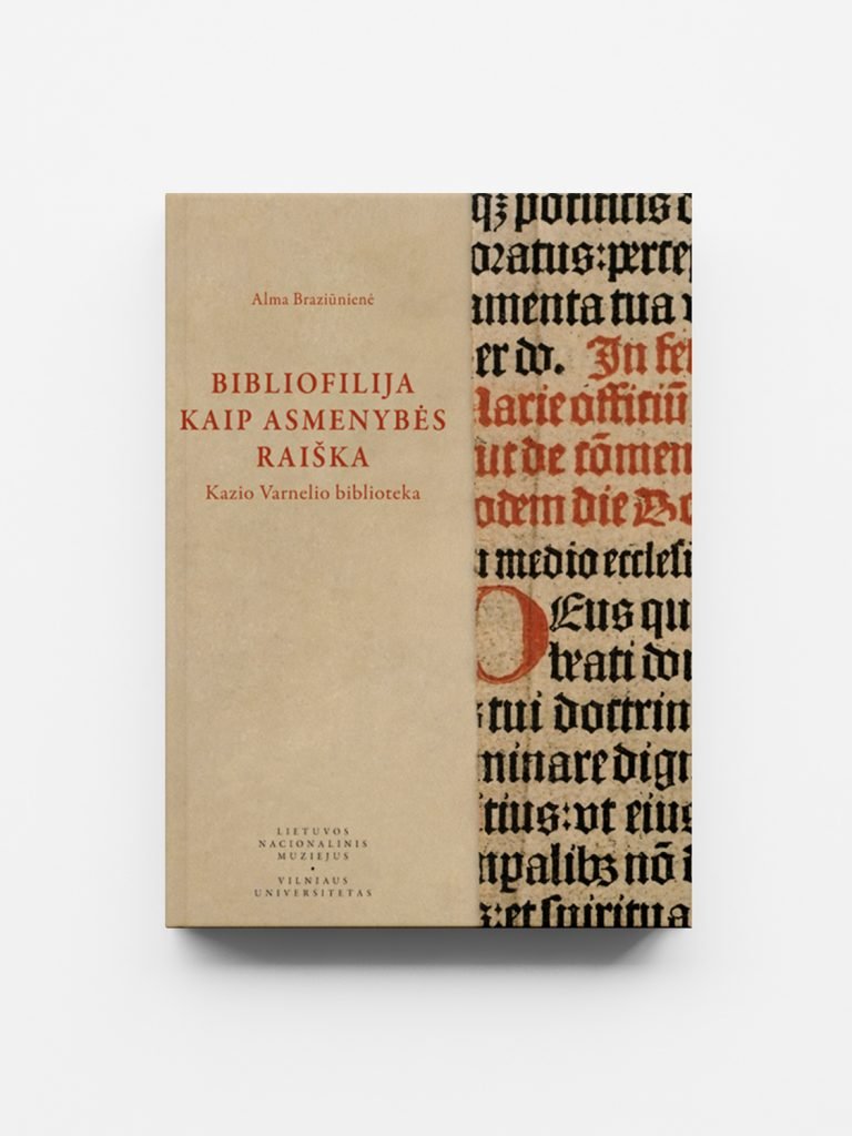 Alma Braziūnienė. Bibliofilija kaip asmenybės raiška Kazio Varnelio biblioteka