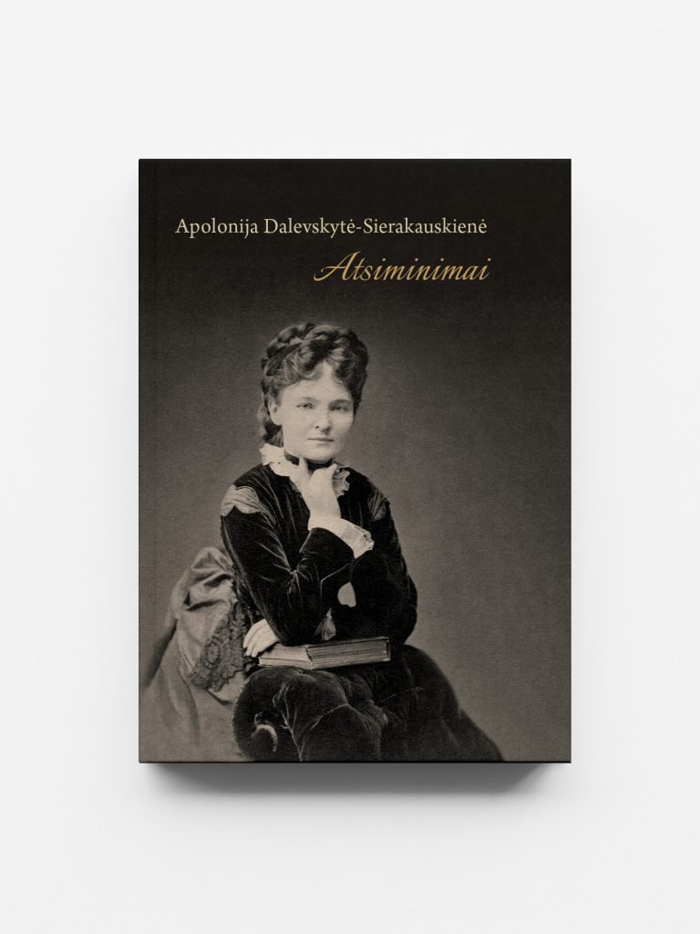 Apolonija Dalevskytė-Sierakauskienė. Atsiminimai