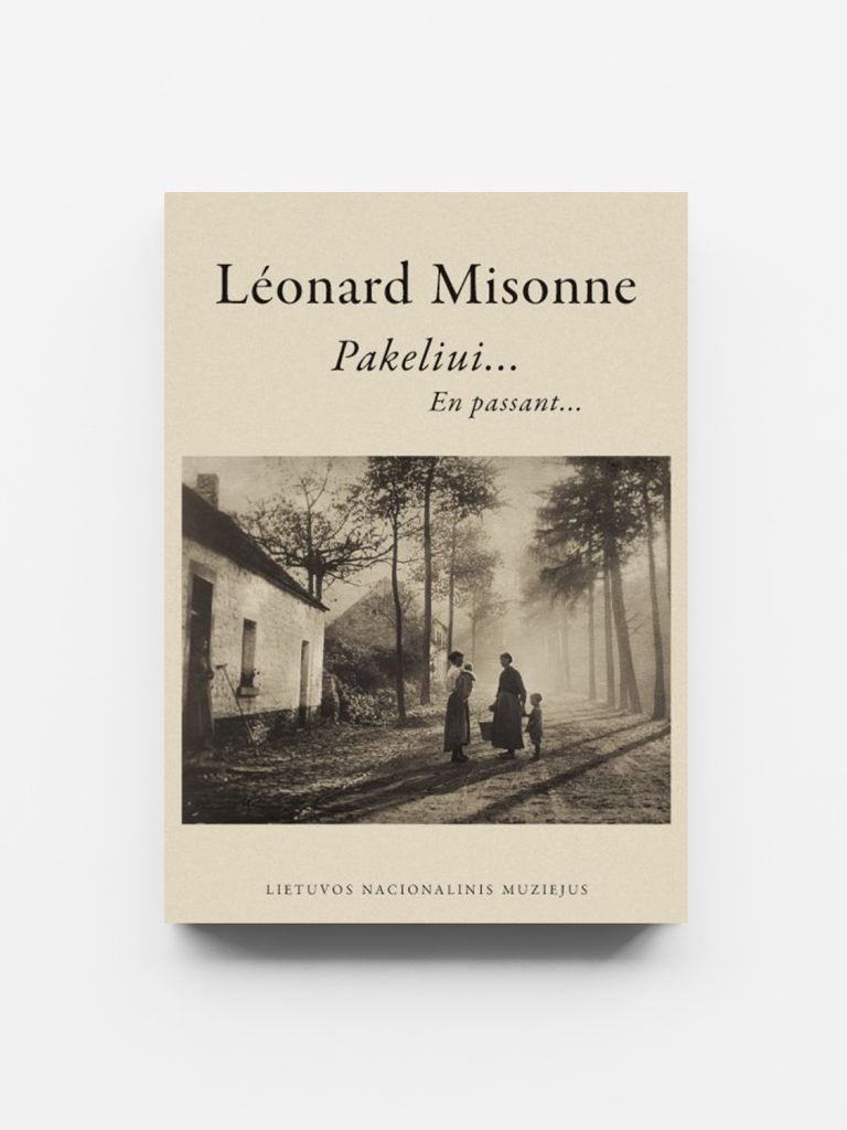 Léonard Misonne. Pakeliui… En passant…